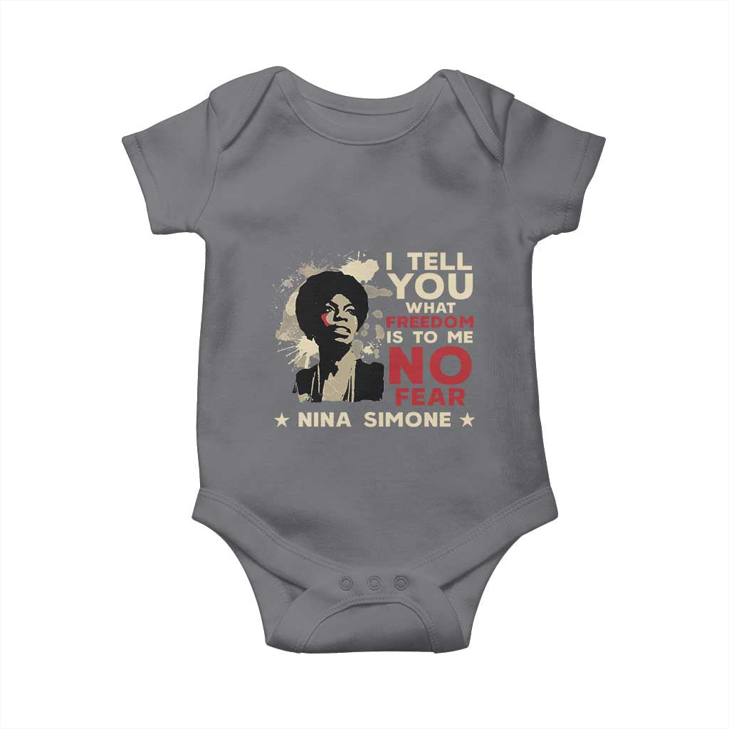 Nina Simone Baby Onesie I Tell You What Freedom Is To Me No Fear TS09 Charcoal Print Your Wear