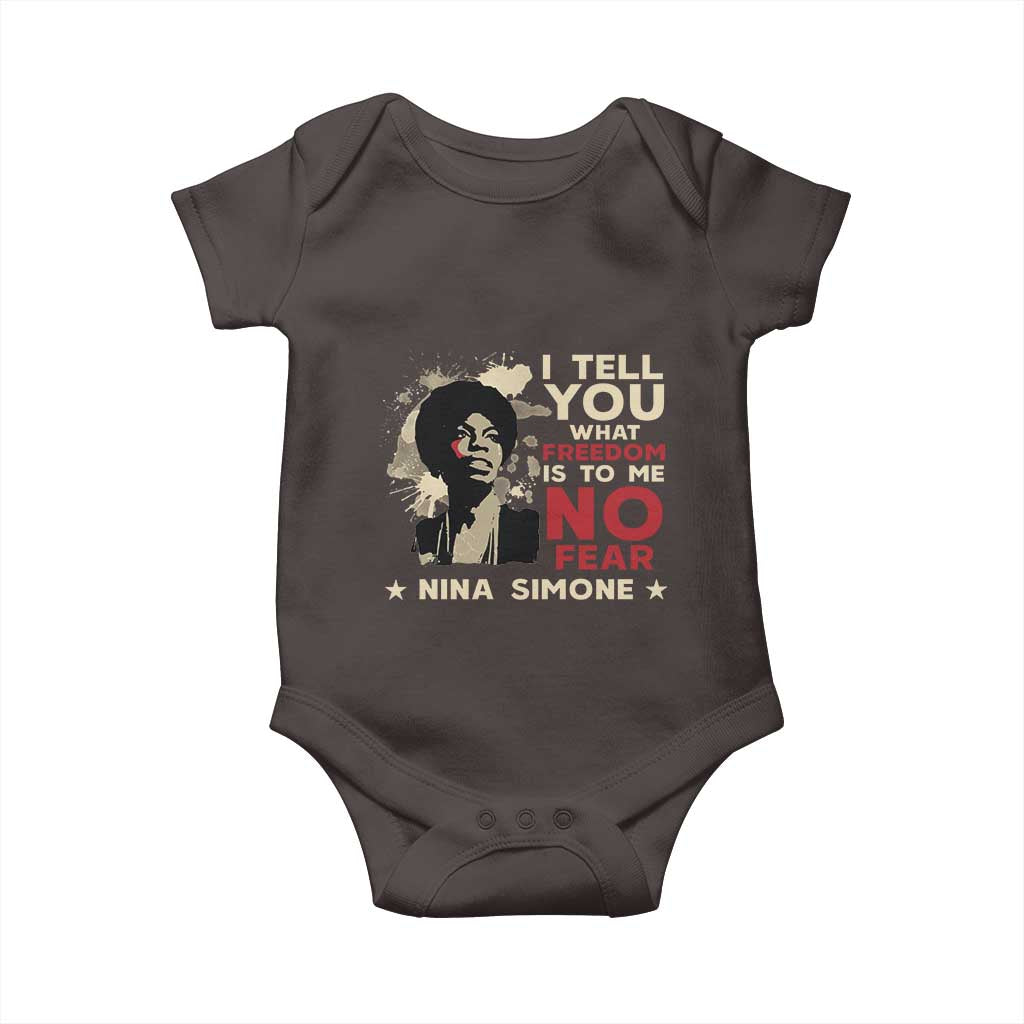 Nina Simone Baby Onesie I Tell You What Freedom Is To Me No Fear TS09 Dark Chocolate Print Your Wear