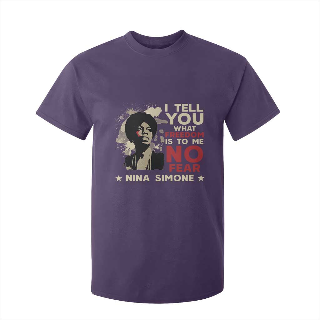 Nina Simone T Shirt For Kid I Tell You What Freedom Is To Me No Fear TS09 Purple Print Your Wear
