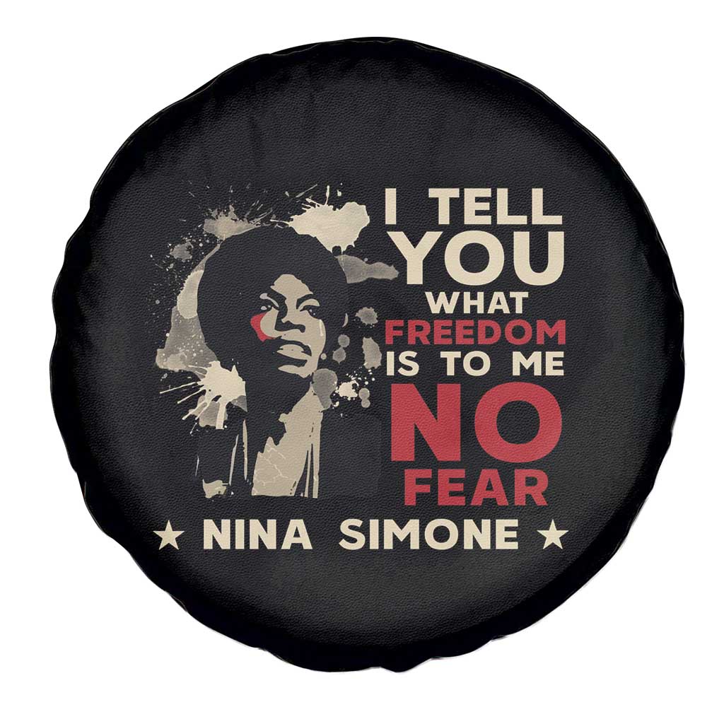 Nina Simone Spare Tire Cover I Tell You What Freedom Is To Me No Fear TS09 Print Your Wear