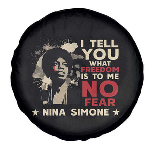 Nina Simone Spare Tire Cover I Tell You What Freedom Is To Me No Fear TS09 Print Your Wear