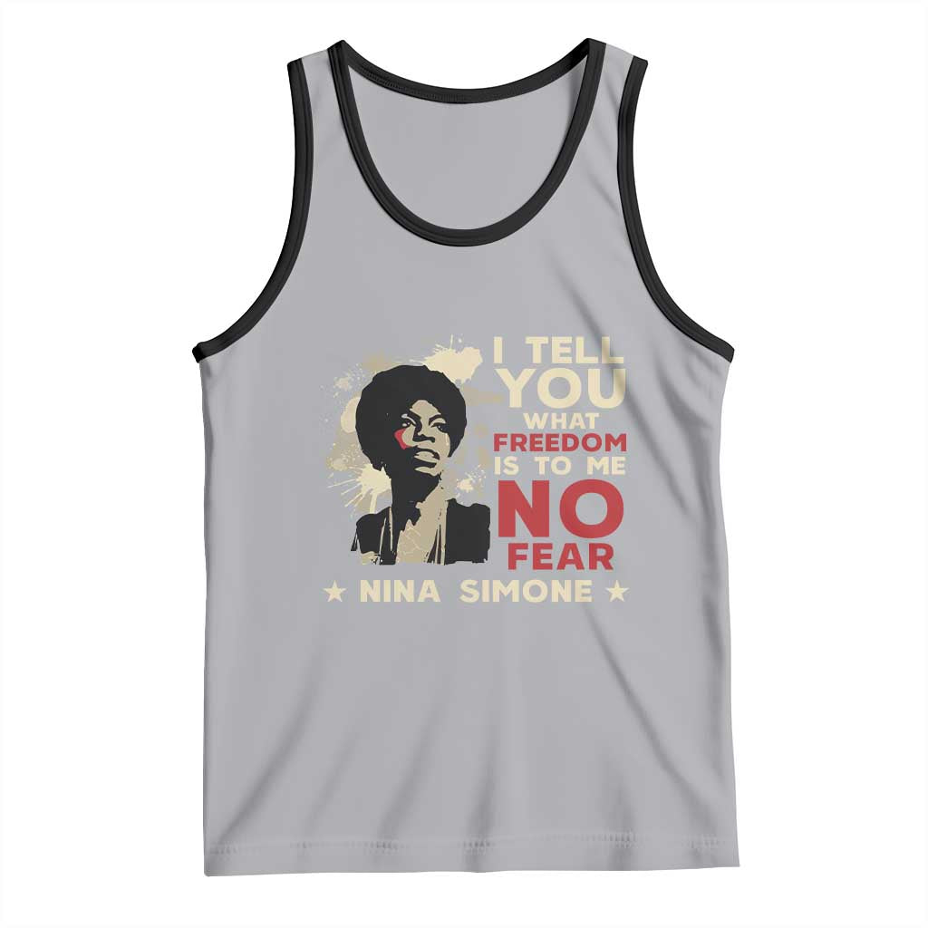 Nina Simone Tank Top I Tell You What Freedom Is To Me No Fear TS09 Athletic Heather Black Print Your Wear