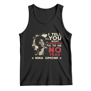 Nina Simone Tank Top I Tell You What Freedom Is To Me No Fear TS09 Black Print Your Wear