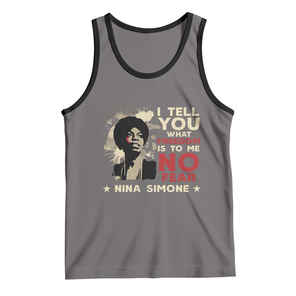 Nina Simone Tank Top I Tell You What Freedom Is To Me No Fear TS09 Deep Heather Black Print Your Wear