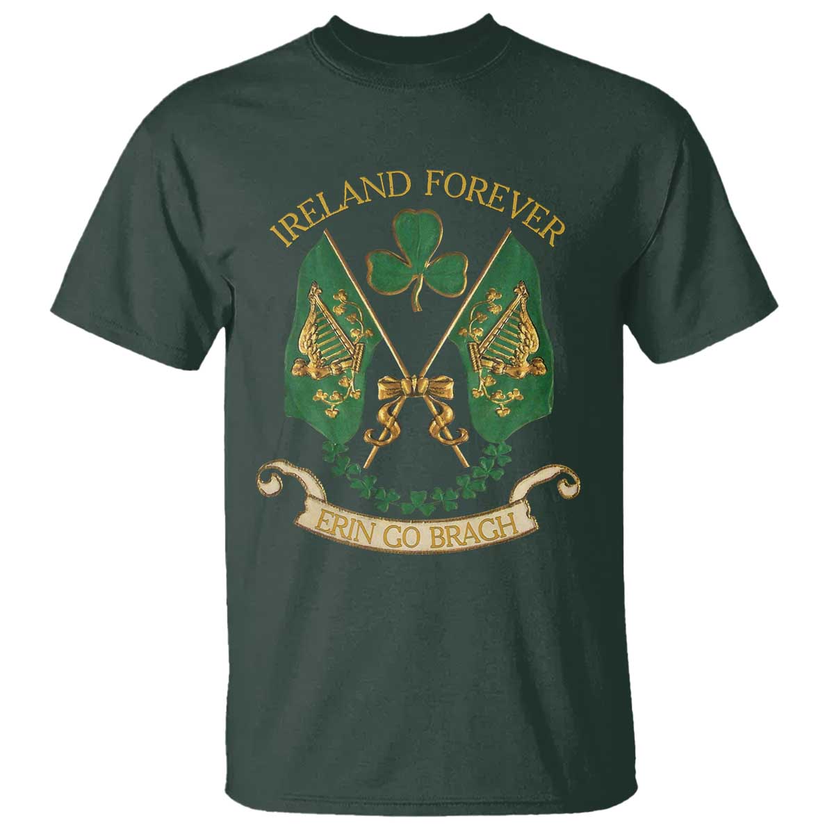 Irish Pride T Shirt Eirinn Go Brach Ireland Forever TS09 Dark Forest Green Print Your Wear