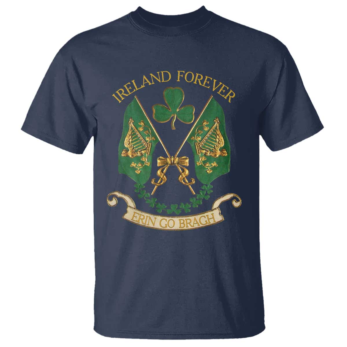 Irish Pride T Shirt Eirinn Go Brach Ireland Forever TS09 Navy Print Your Wear