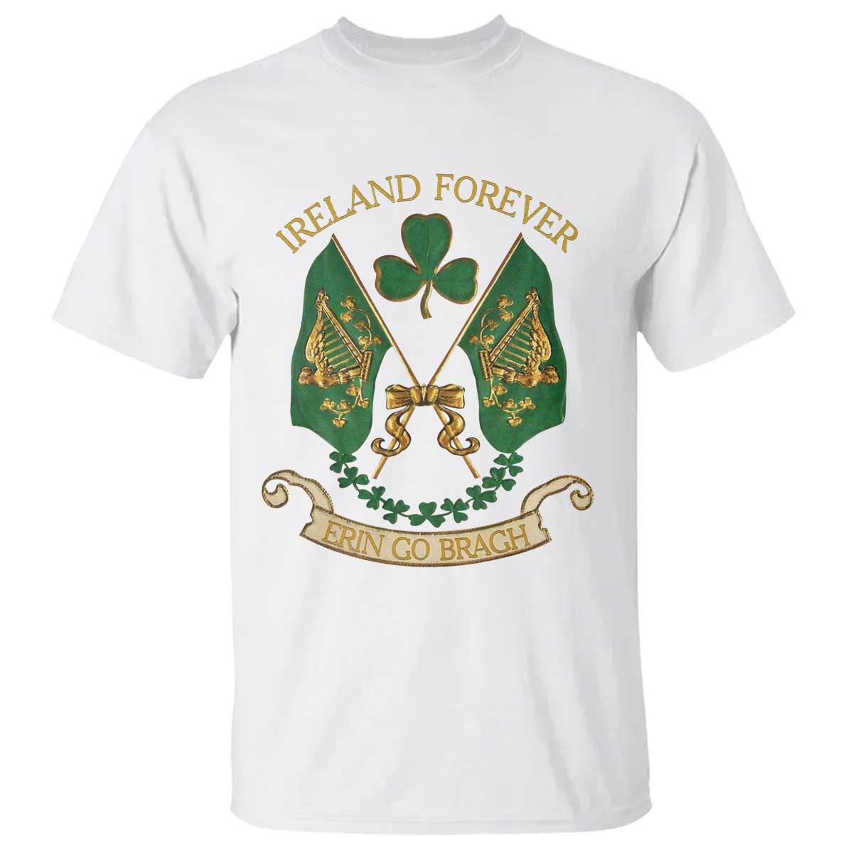 Irish Pride T Shirt Eirinn Go Brach Ireland Forever TS09 White Print Your Wear