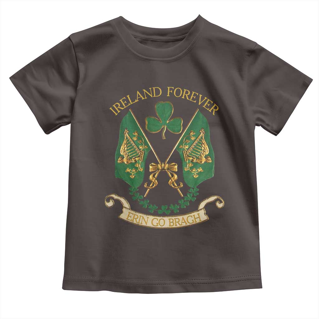 Irish Pride Toddler T Shirt Eirinn Go Brach Ireland Forever TS09 Dark Chocolate Print Your Wear