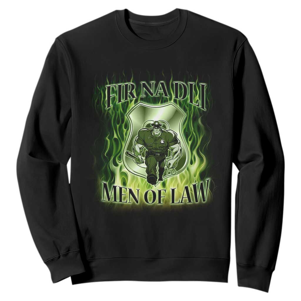 Patriotic Irish Pride Sweatshirt Fir Na Dli Men Of Law TS09 Black Print Your Wear