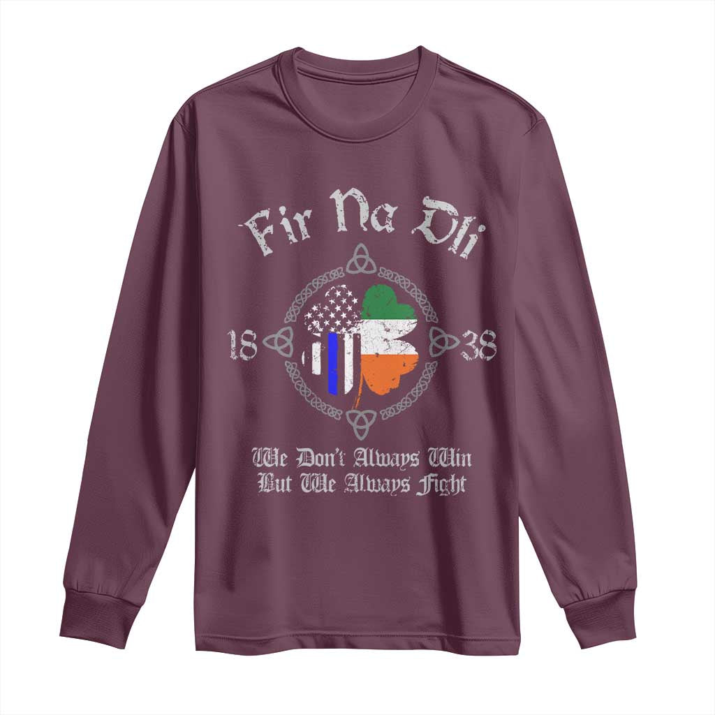 Irish Pride Long Sleeve Shirt Fir Na Dli Men Of Law Shamrock American Irish Flag TS09 Maroon Print Your Wear
