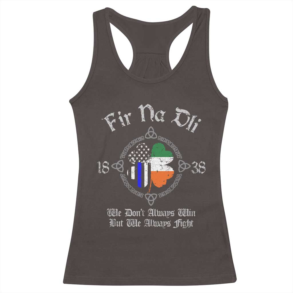 Irish Pride Racerback Tank Top Fir Na Dli Men Of Law Shamrock American Irish Flag TS09 Dark Chocolate Print Your Wear