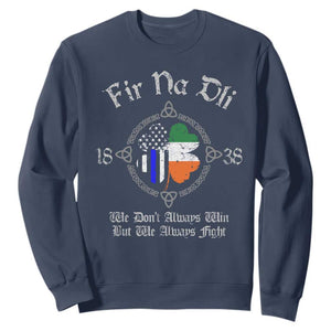 Irish Pride Sweatshirt Fir Na Dli Men Of Law Shamrock American Irish Flag TS09 Navy Print Your Wear