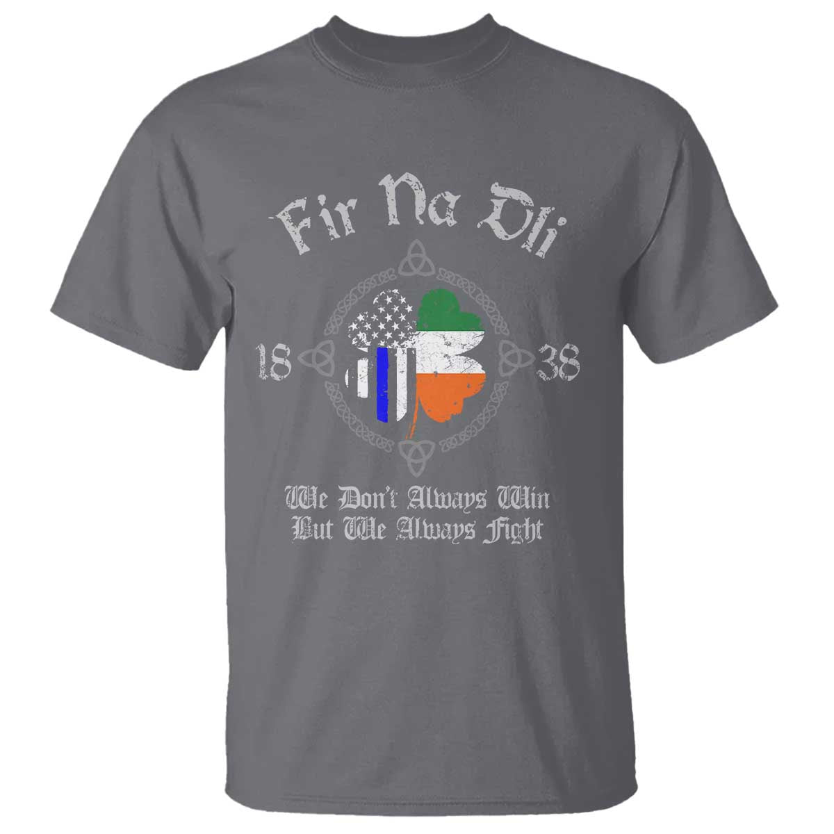 Irish Pride T Shirt Fir Na Dli Men Of Law Shamrock American Irish Flag TS09 Charcoal Print Your Wear