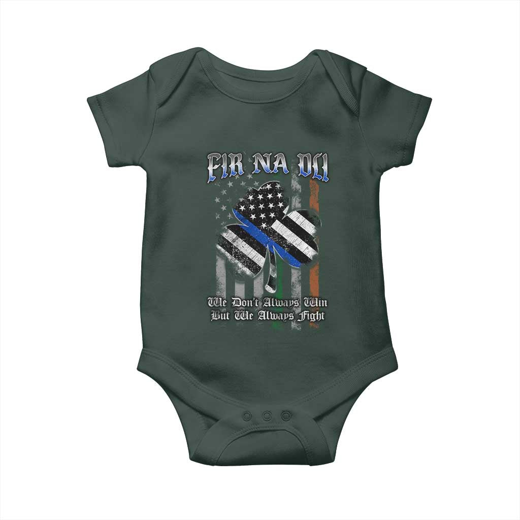 Fir Na Dli Men Of Law Baby Onesie We Don't Always Win But We Always Fight TS09 Print Your Wear