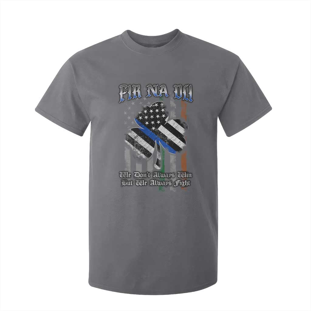Fir Na Dli Men Of Law T Shirt For Kid We Don't Always Win But We Always Fight TS09 Charcoal Print Your Wear