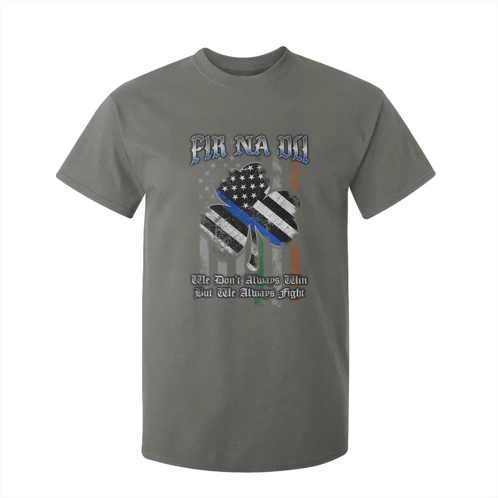 Fir Na Dli Men Of Law T Shirt For Kid We Don't Always Win But We Always Fight TS09 Military Green Print Your Wear