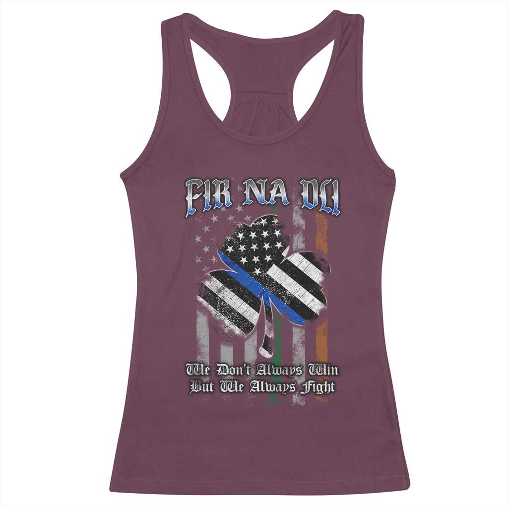 Fir Na Dli Men Of Law Racerback Tank Top We Don't Always Win But We Always Fight TS09 Maroon Print Your Wear