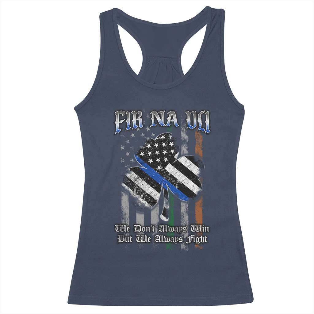 Fir Na Dli Men Of Law Racerback Tank Top We Don't Always Win But We Always Fight TS09 Navy Print Your Wear