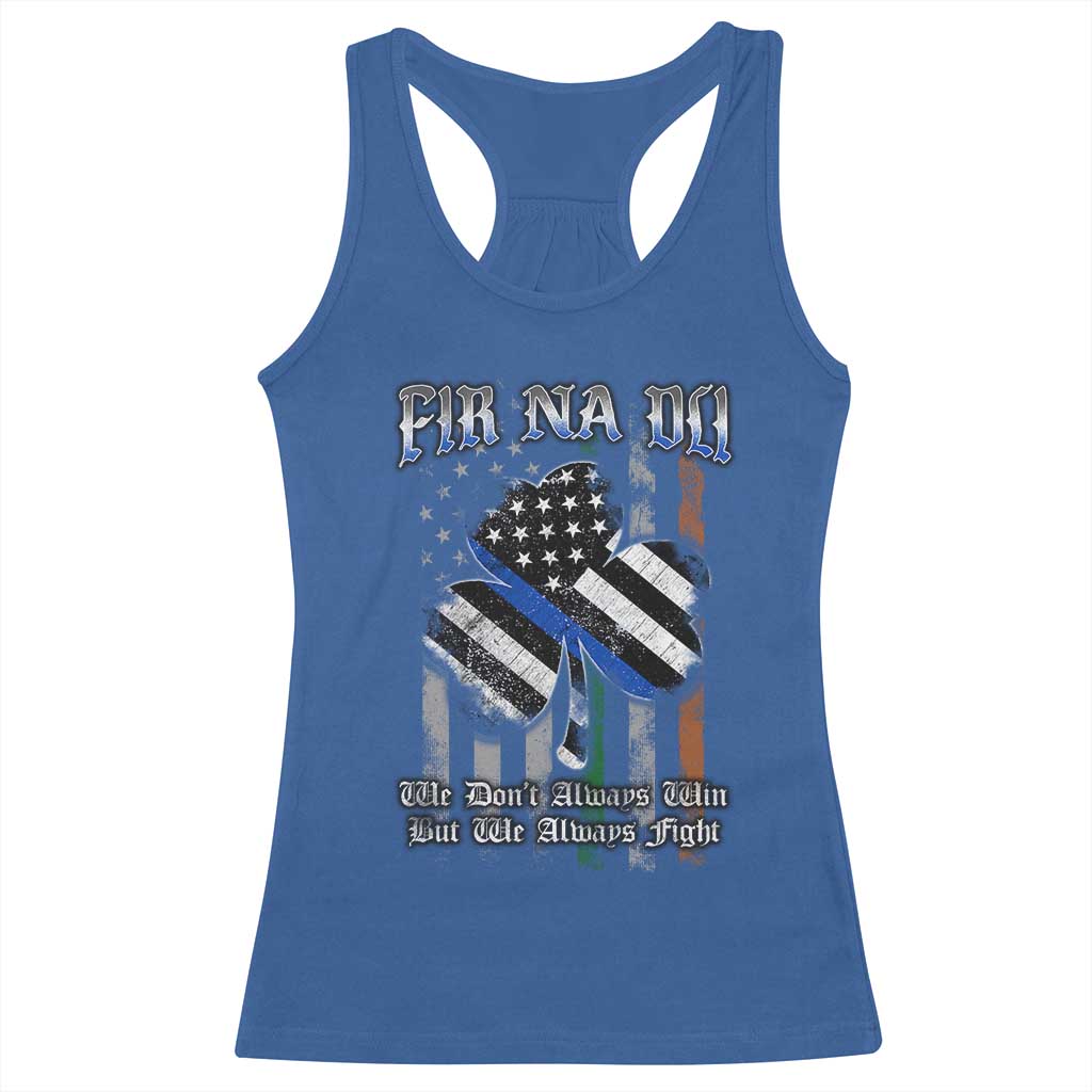 Fir Na Dli Men Of Law Racerback Tank Top We Don't Always Win But We Always Fight TS09 Royal Blue Print Your Wear