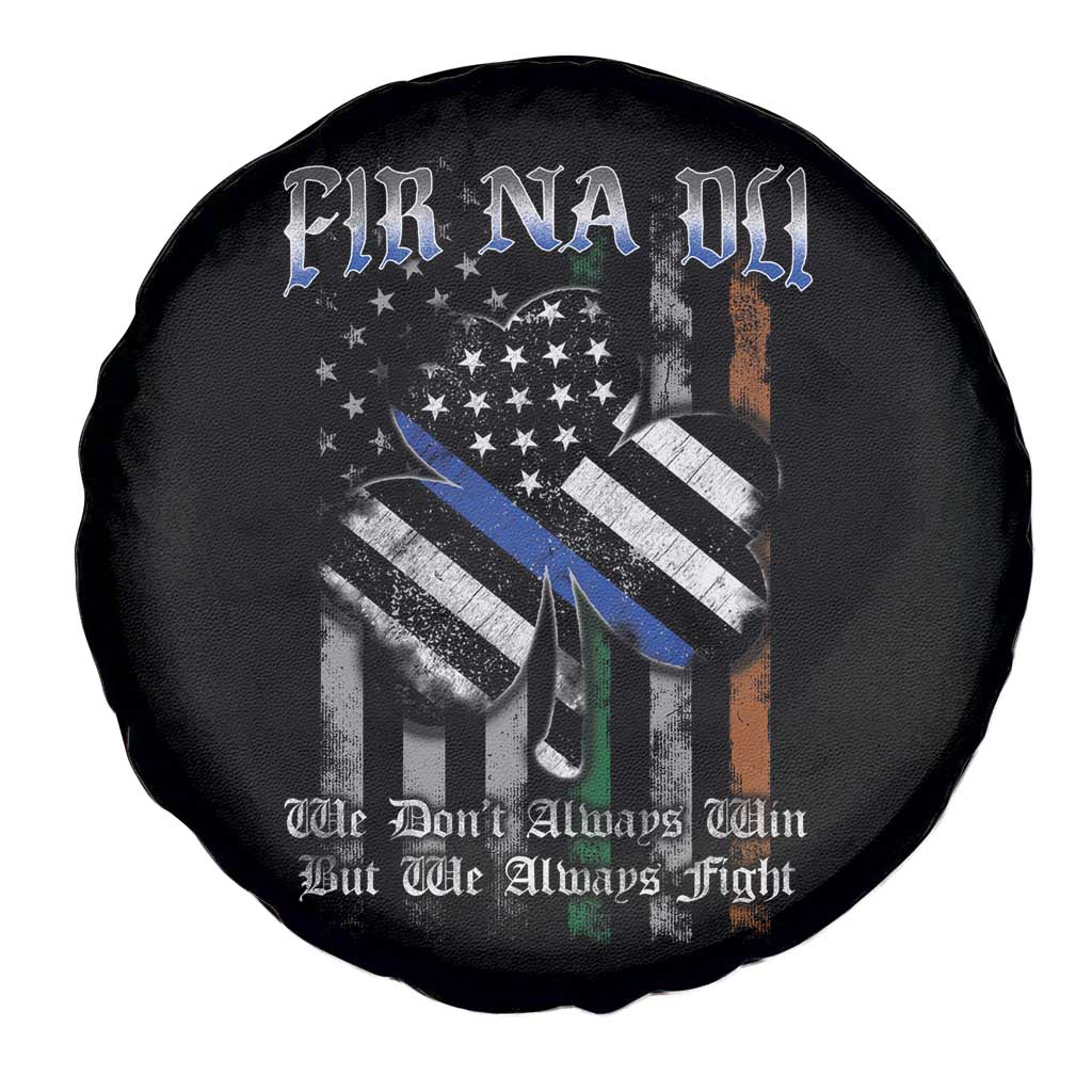 Fir Na Dli Men Of Law Spare Tire Cover We Don't Always Win But We Always Fight TS09 Print Your Wear