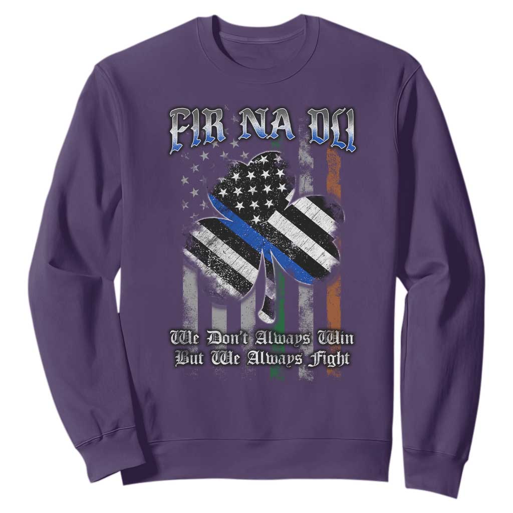 Fir Na Dli Men Of Law Sweatshirt We Don't Always Win But We Always Fight TS09 Purple Print Your Wear