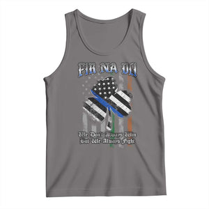 Fir Na Dli Men Of Law Tank Top We Don't Always Win But We Always Fight TS09 Deep Heather Print Your Wear