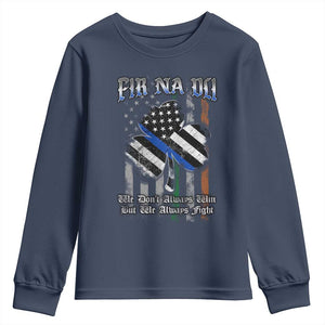 Fir Na Dli Men Of Law Youth Sweatshirt We Don't Always Win But We Always Fight TS09 Navy Print Your Wear