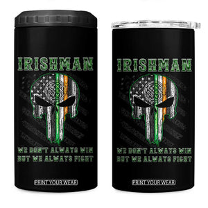Irish Pride 4 in 1 Can Cooler Tumbler We Don't Always Win But We Always Fight TS09 One Size: 16 oz Black Print Your Wear