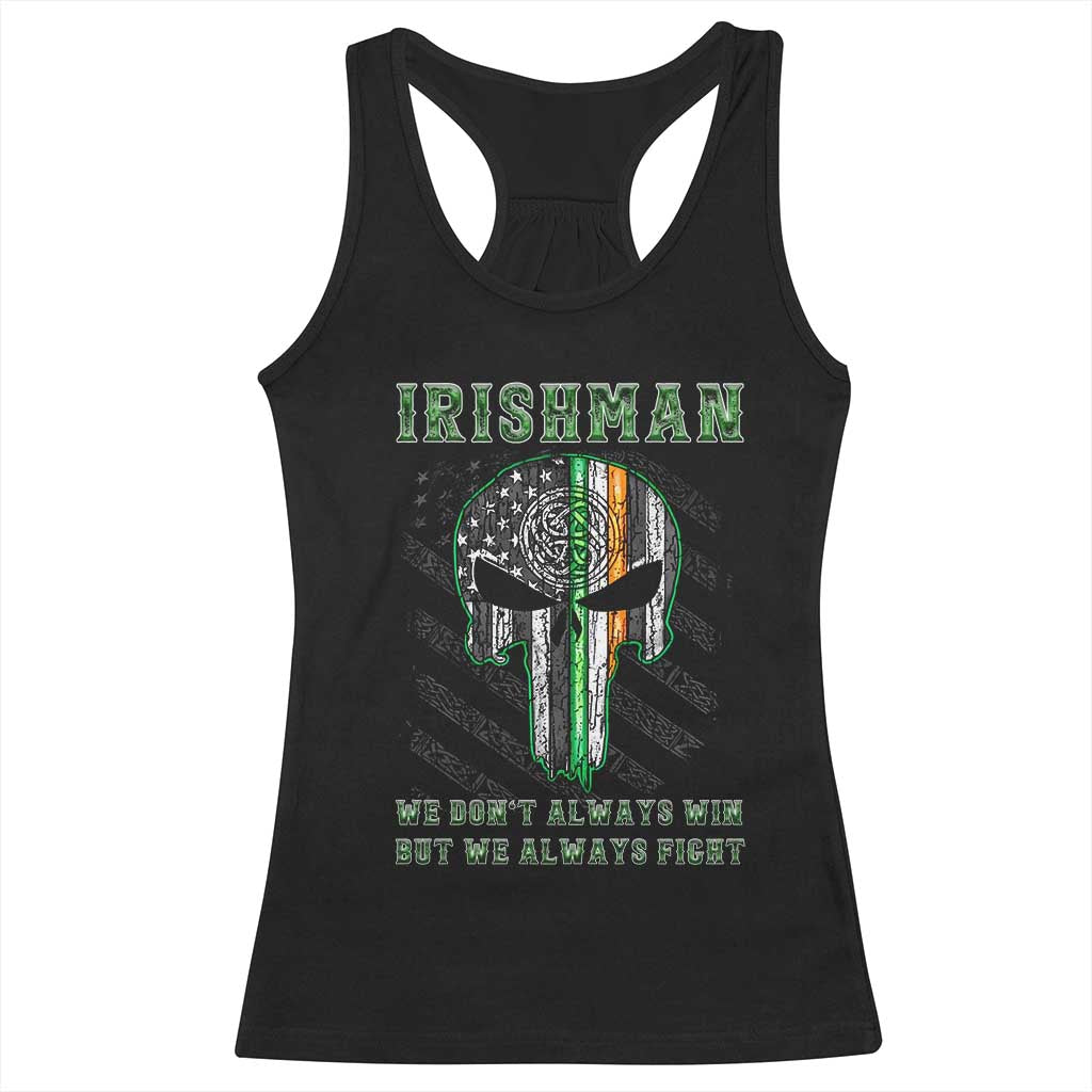 Irish Pride Racerback Tank Top We Don't Always Win But We Always Fight TS09 Black Print Your Wear