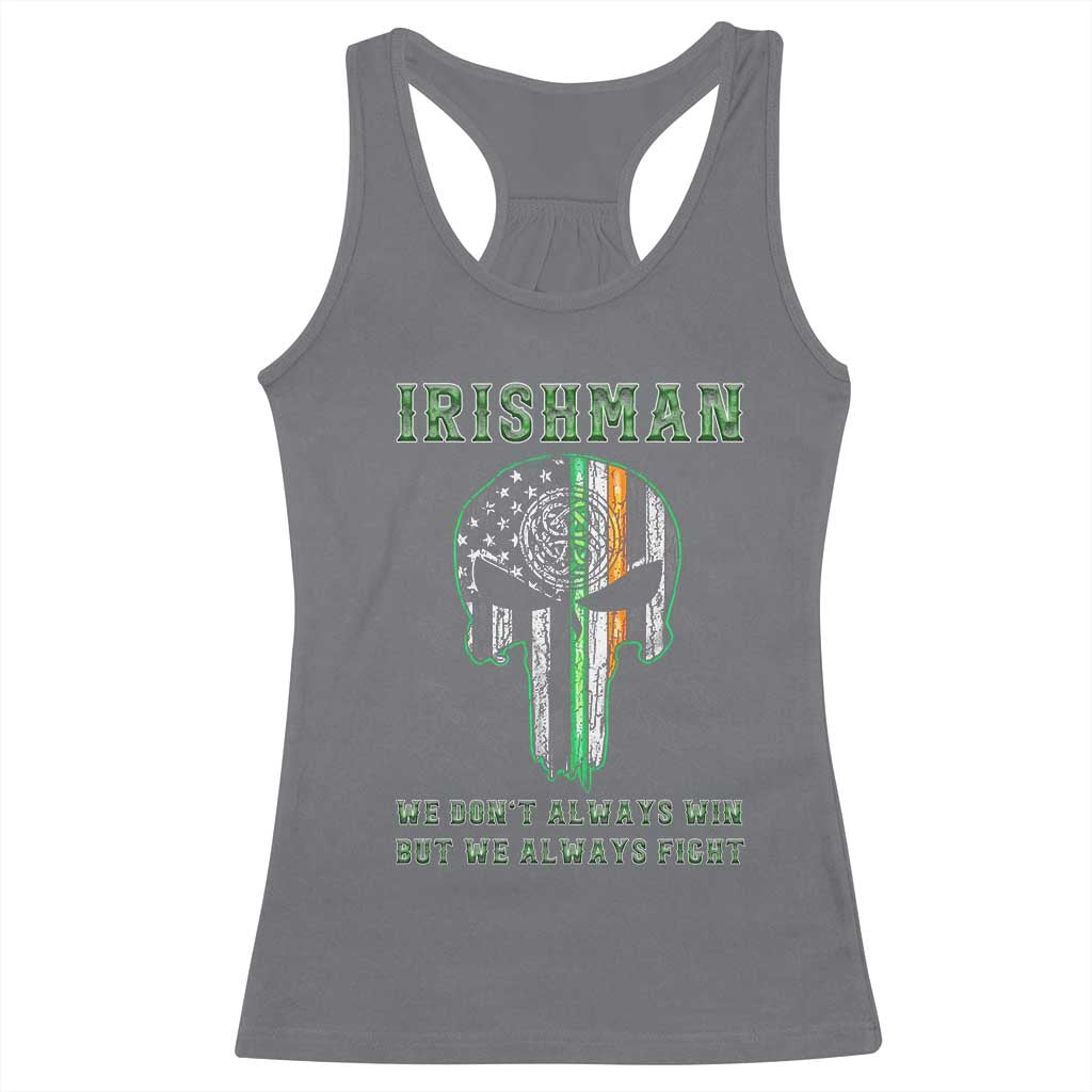 Irish Pride Racerback Tank Top We Don't Always Win But We Always Fight TS09 Charcoal Print Your Wear