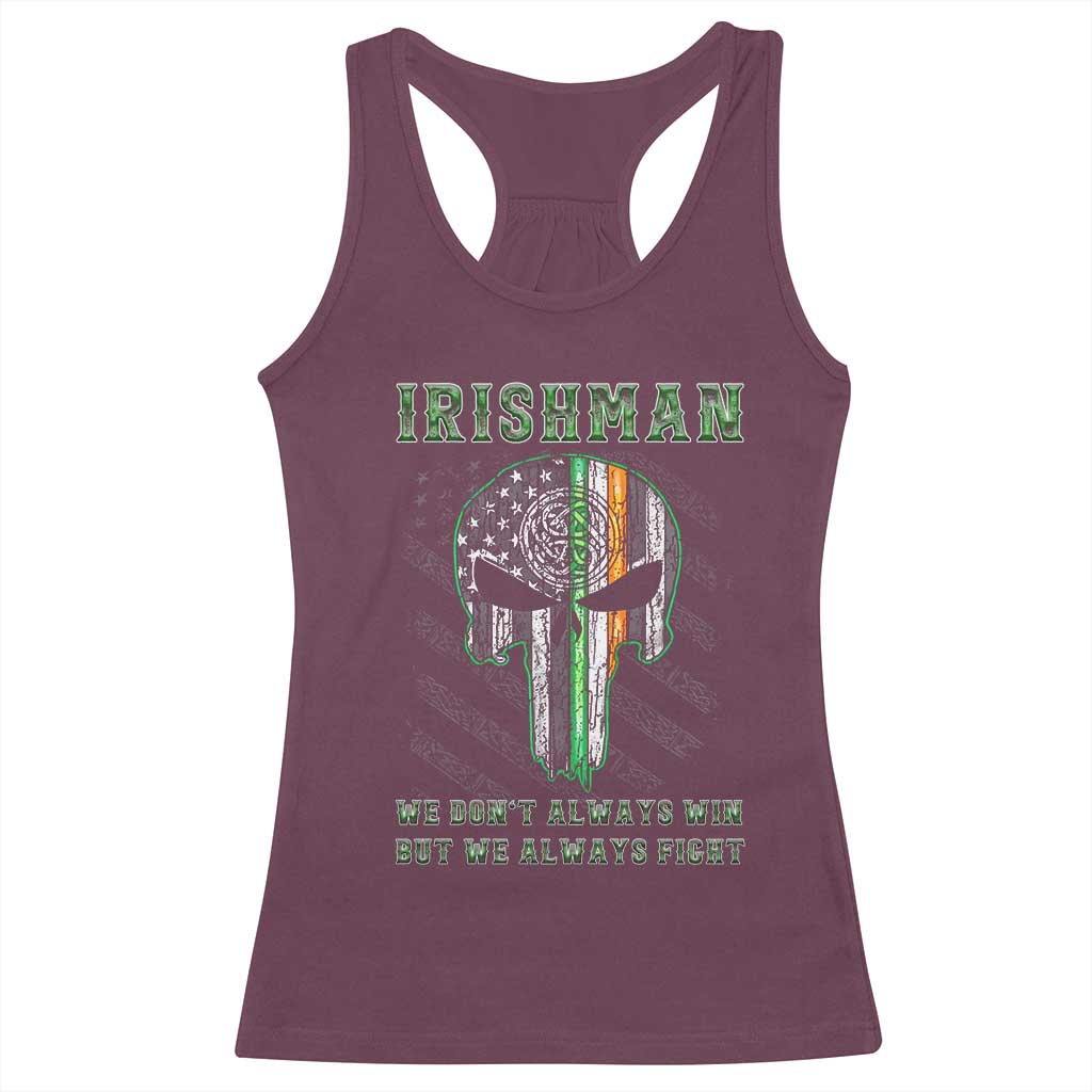 Irish Pride Racerback Tank Top We Don't Always Win But We Always Fight TS09 Maroon Print Your Wear
