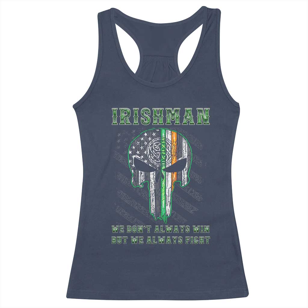 Irish Pride Racerback Tank Top We Don't Always Win But We Always Fight TS09 Navy Print Your Wear