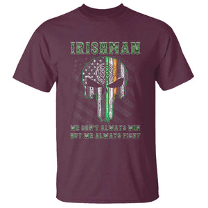 Irish Pride T Shirt We Don't Always Win But We Always Fight TS09 Maroon Print Your Wear