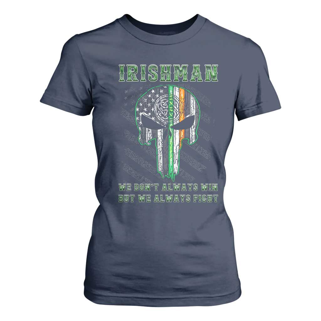 Irish Pride T Shirt For Women We Don't Always Win But We Always Fight TS09 Navy Print Your Wear