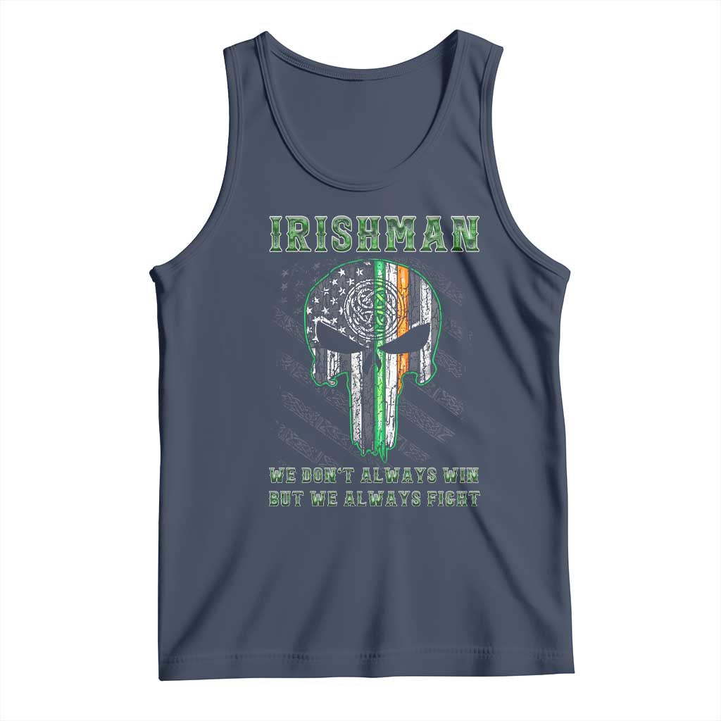 Irish Pride Tank Top We Don't Always Win But We Always Fight TS09 Navy Print Your Wear