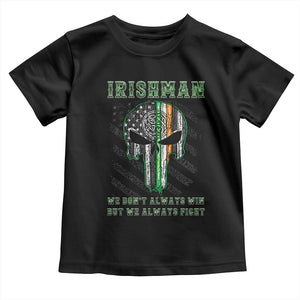 Irish Pride Toddler T Shirt We Don't Always Win But We Always Fight TS09 Black Print Your Wear