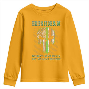 Irish Pride Youth Sweatshirt We Don't Always Win But We Always Fight TS09 Gold Print Your Wear
