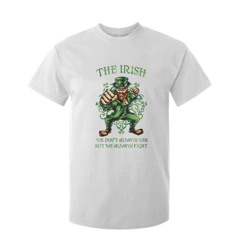 Irish Pride T Shirt For Kid We Don't Always Win But We Always Fight Funny Leprechaun TS09 White Print Your Wear