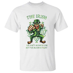 Irish Pride T Shirt We Don't Always Win But We Always Fight Funny Leprechaun TS09 White Print Your Wear