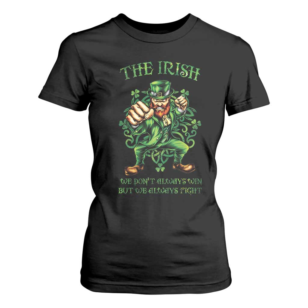 Irish Pride T Shirt For Women We Don't Always Win But We Always Fight Funny Leprechaun TS09 Black Print Your Wear