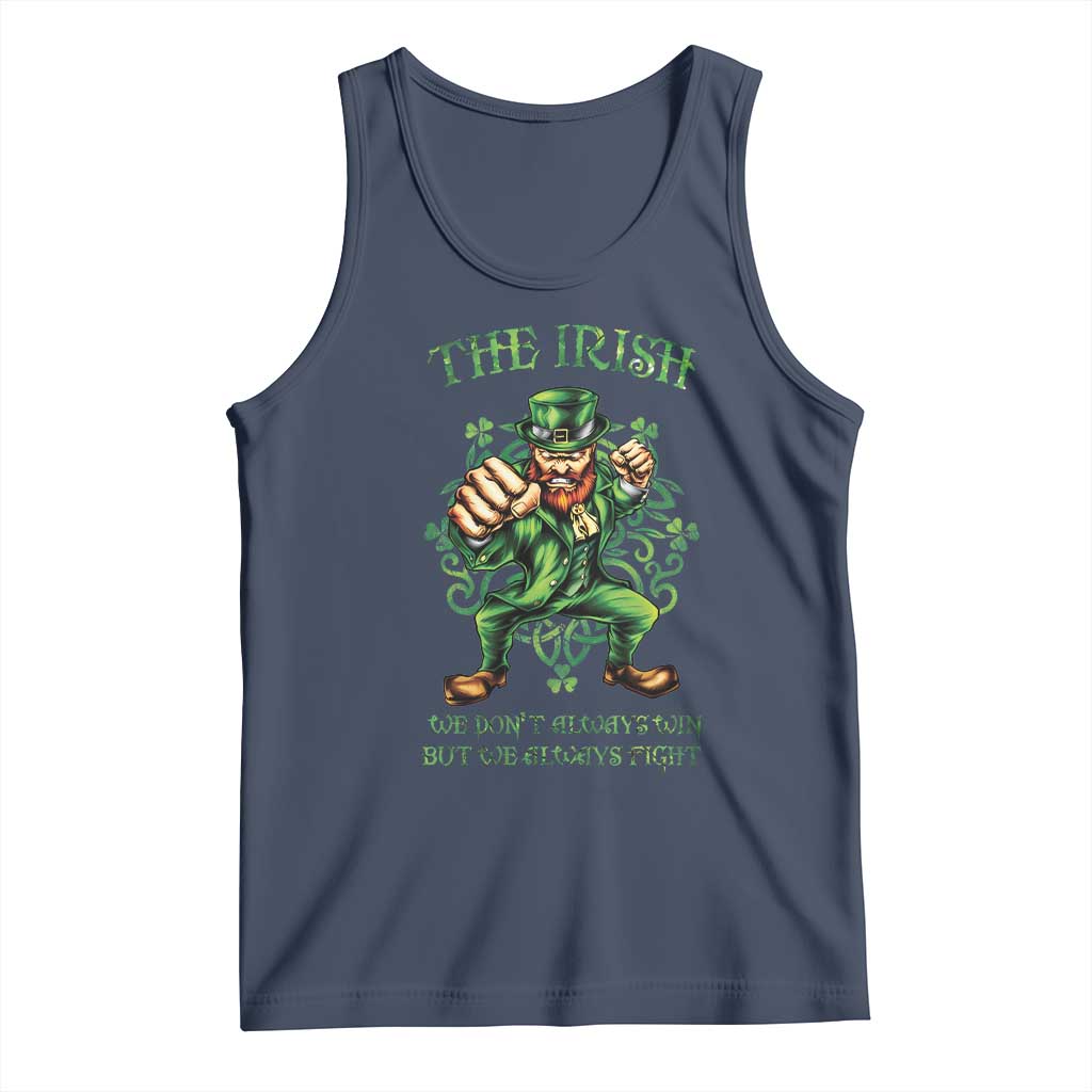 Irish Pride Tank Top We Don't Always Win But We Always Fight Funny Leprechaun TS09 Navy Print Your Wear