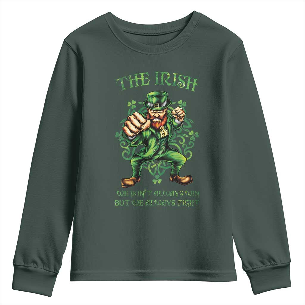 Irish Pride Youth Sweatshirt We Don't Always Win But We Always Fight Funny Leprechaun TS09 Dark Forest Green Print Your Wear