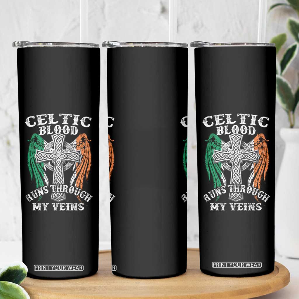 Irish Celtic Pride Skinny Tumbler Celtic Blood Runs Through My Veins TS09 Print Your Wear
