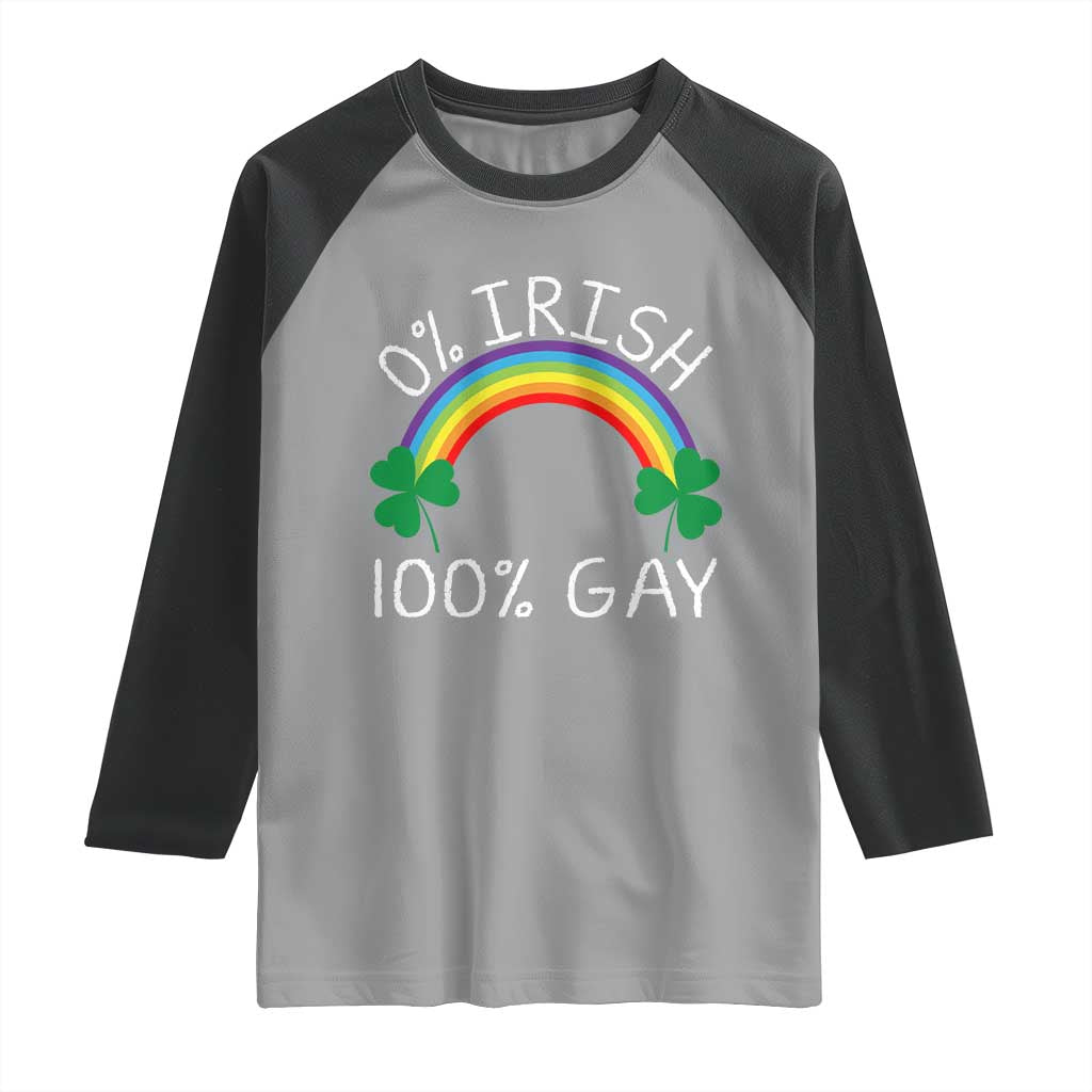 Funny St. Patrick's Day LGBT Raglan Shirt 0 Irish 100 Gay Rainbow Shamrock TS09 Sport Gray Black Print Your Wear