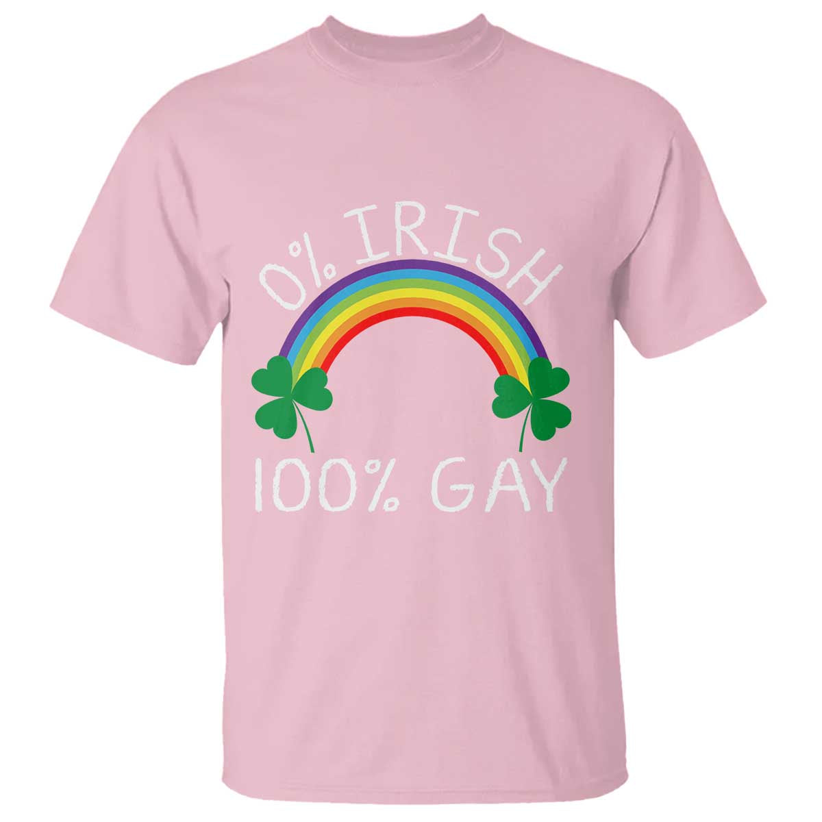 Funny St. Patrick's Day LGBT T Shirt 0 Irish 100 Gay Rainbow Shamrock TS09 Light Pink Print Your Wear