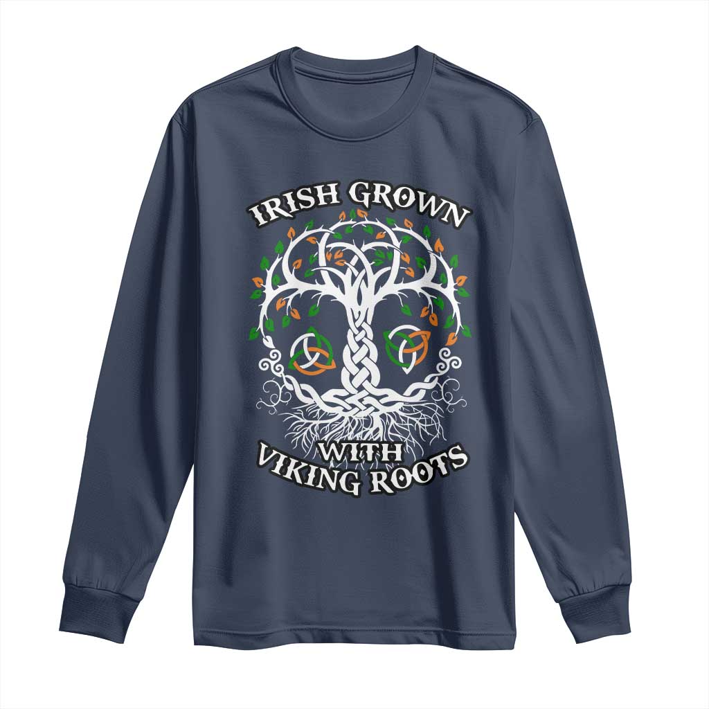 Irish Grown With Viking Roots Long Sleeve Shirt TS09 Navy Print Your Wear