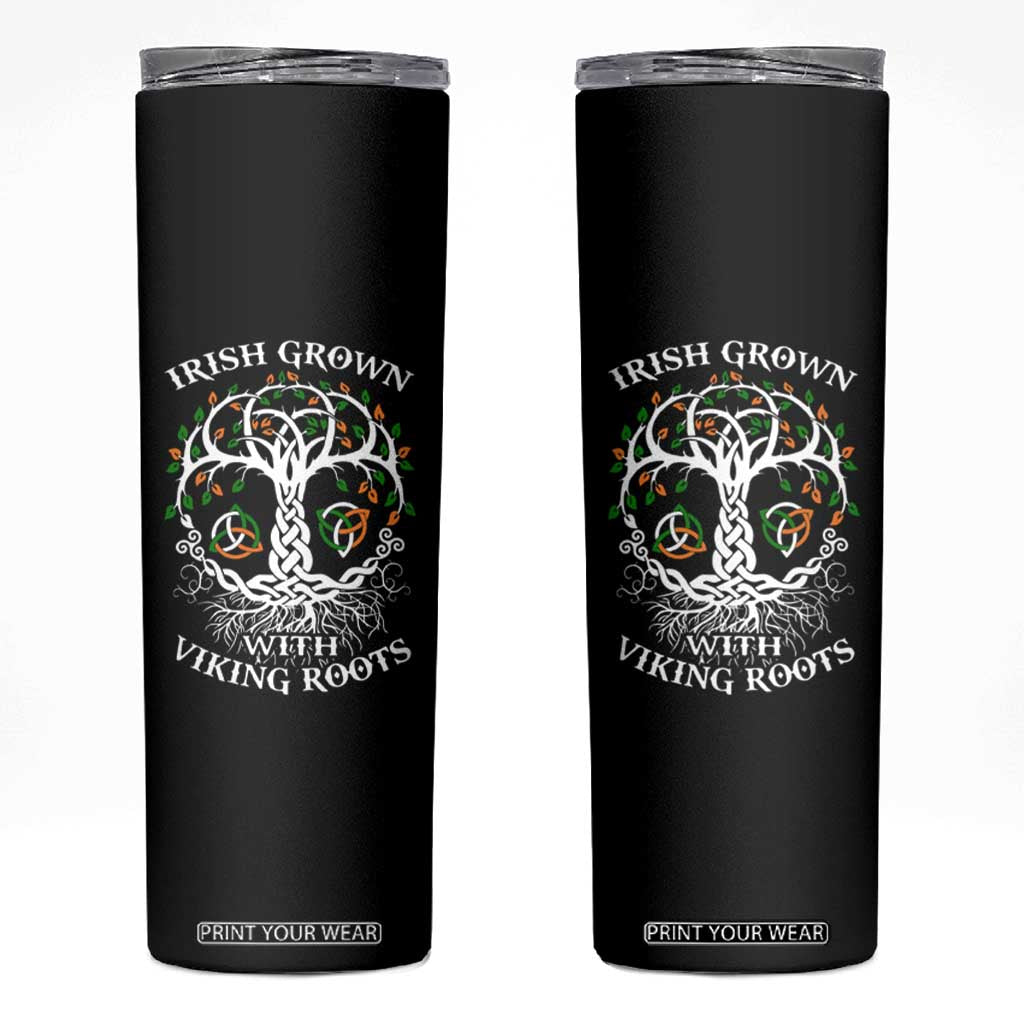 Irish Grown With Viking Roots Skinny Tumbler TS09 Black Print Your Wear