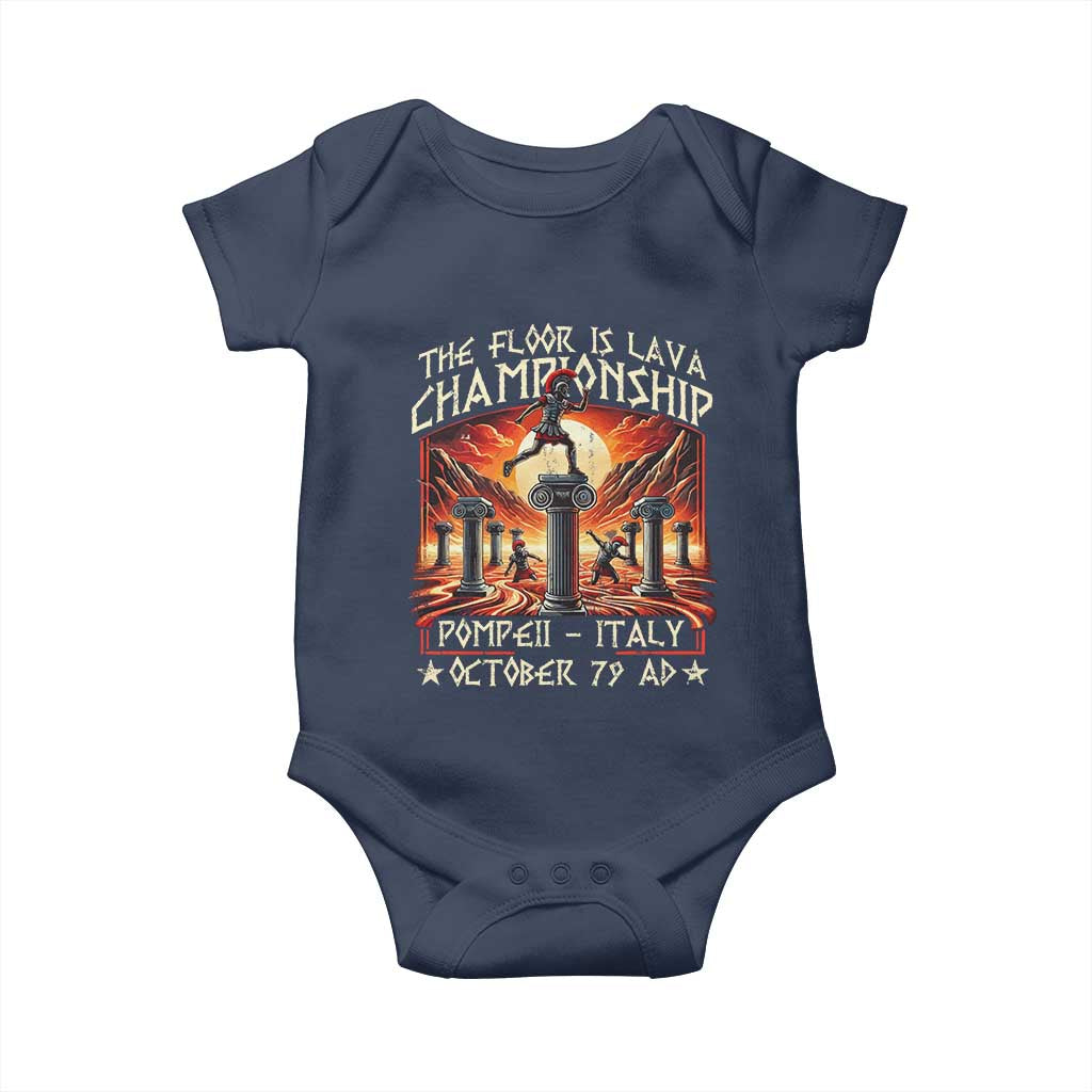 Pompeii Baby Onesie The Floor Is Lava Championship Italy TS09 Navy Print Your Wear