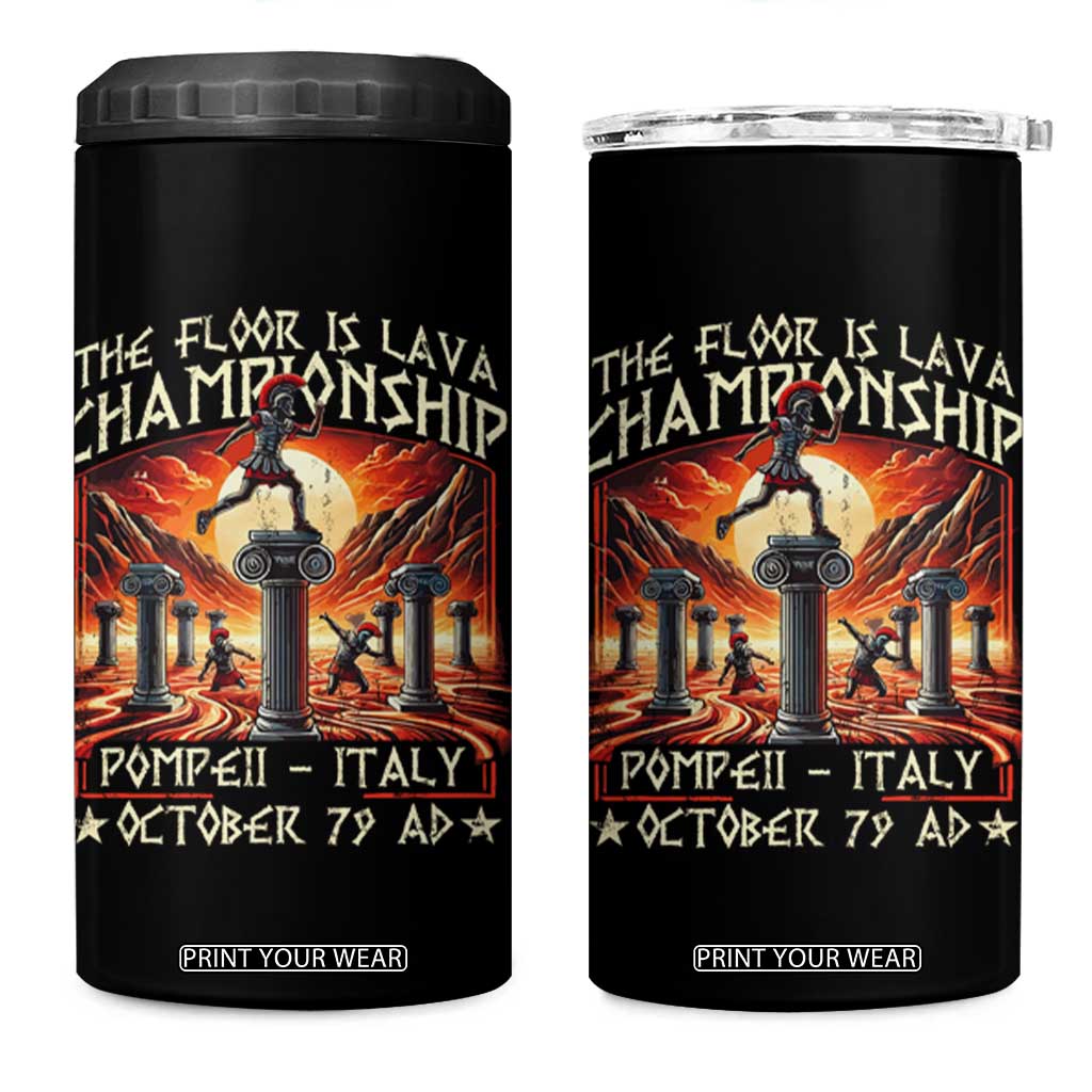 Pompeii 4 in 1 Can Cooler Tumbler The Floor Is Lava Championship Italy TS09 One Size: 16 oz Black Print Your Wear