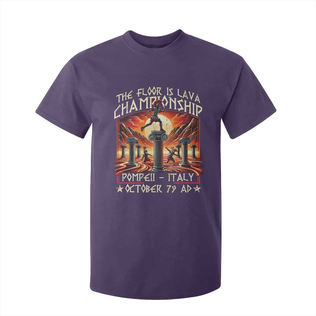 Pompeii T Shirt For Kids - The Floor Is Lava Championship Italy History Tee TS09 Purple Print Your Wear